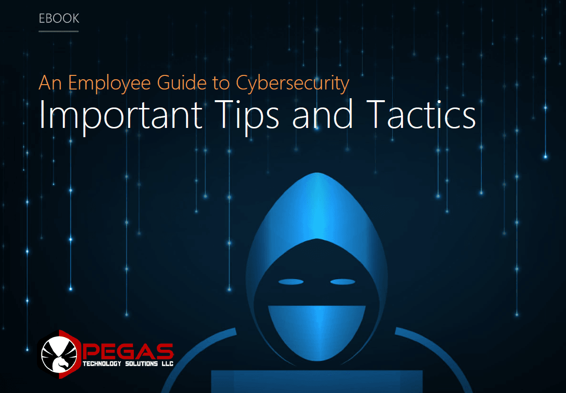 An Employee Guide To Cybersecurity Important Tips And Tactics - Pegas ...